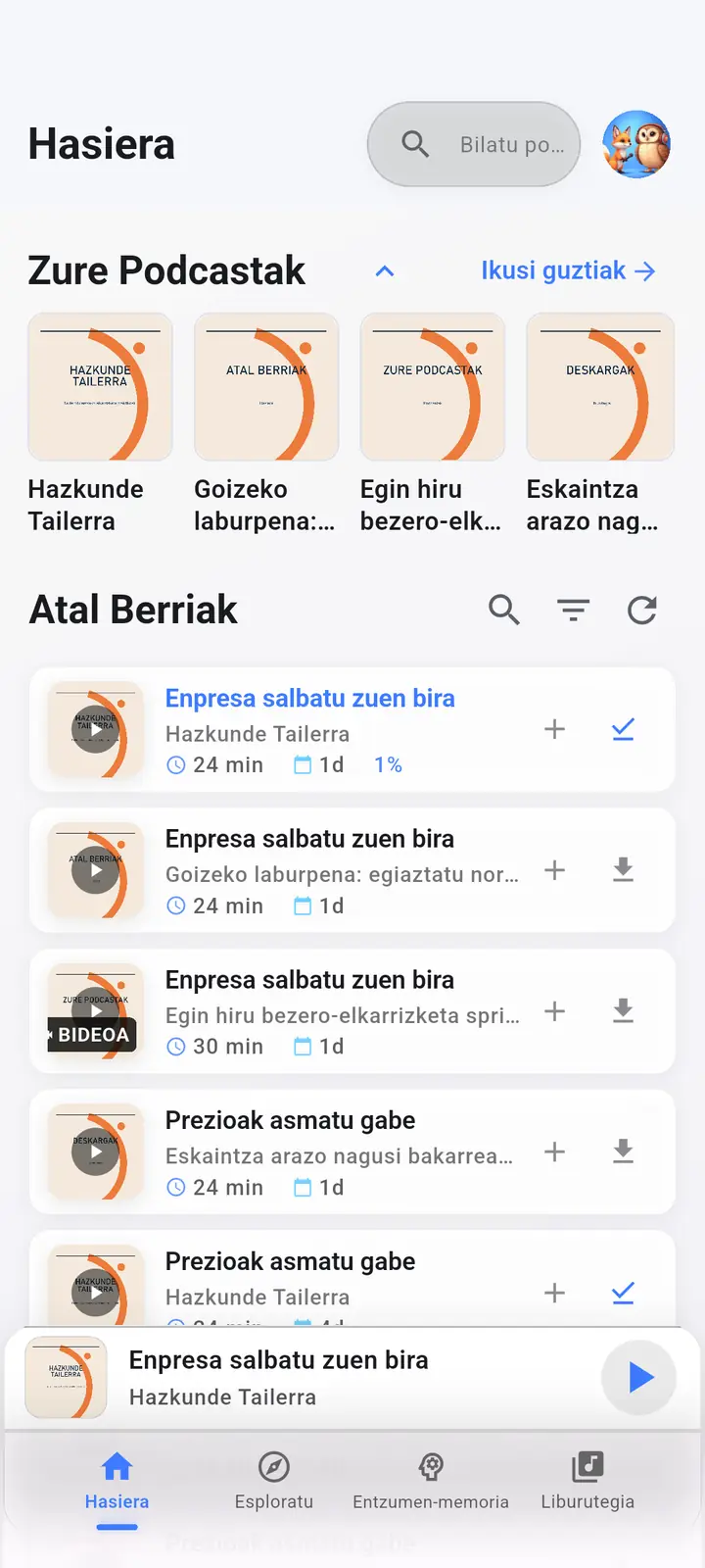 Hasierako pantaila — The Podcast App, hizkuntza honetan exekutatzen da.