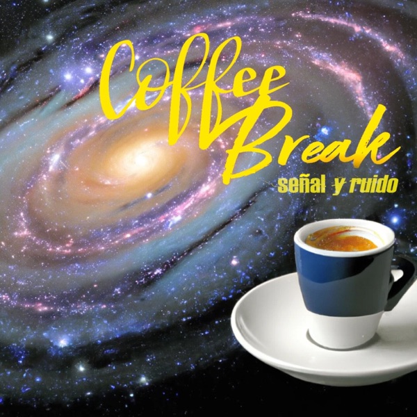 Coffee Break: Señal y Ruido cover art