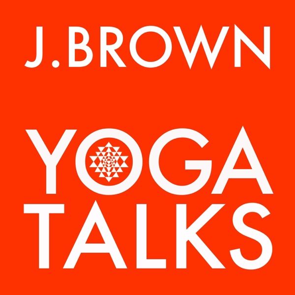 J. Brown Yoga Talks cover art