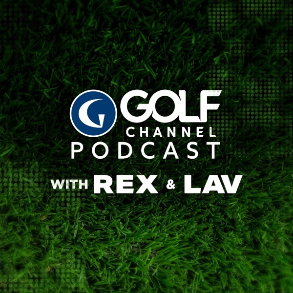 Golf Channel Podcast with Rex & Lav cover art