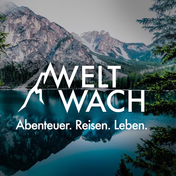 Weltwach – Abenteuer. Reisen. Leben. cover art