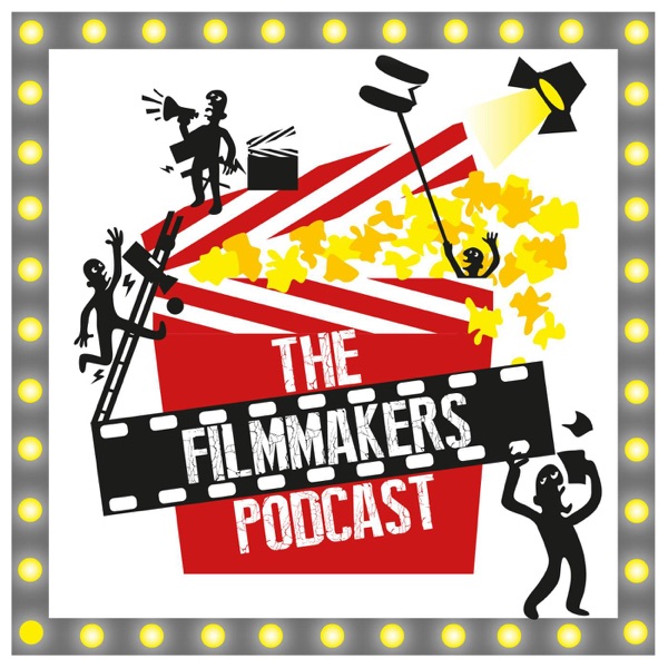The Filmmakers Podcast cover art
