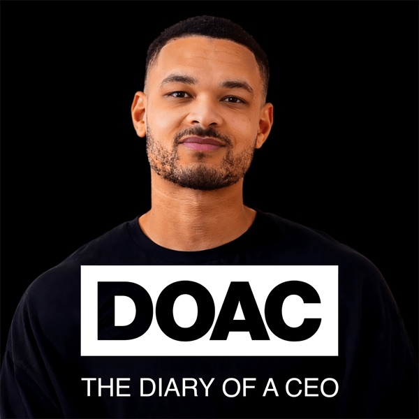 The Diary Of A CEO with Steven Bartlett cover art