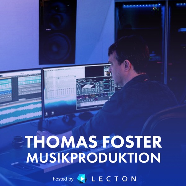 Thomas Foster Musikproduktion Podcast cover art