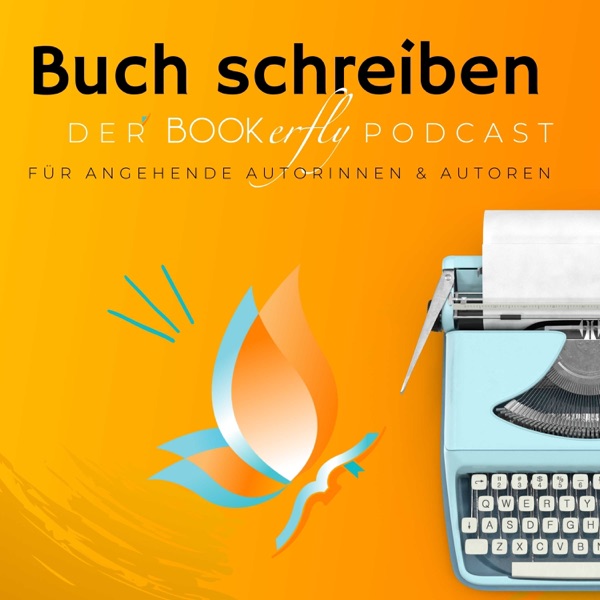BUCH SCHREIBEN - Der Bookerfly Podcast cover art