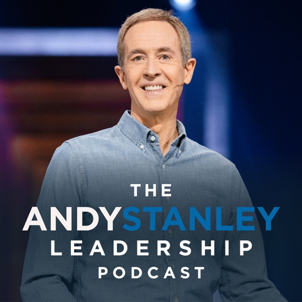The Andy Stanley Leadership Podcast cover art