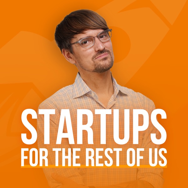 Startups For the Rest of Us cover art