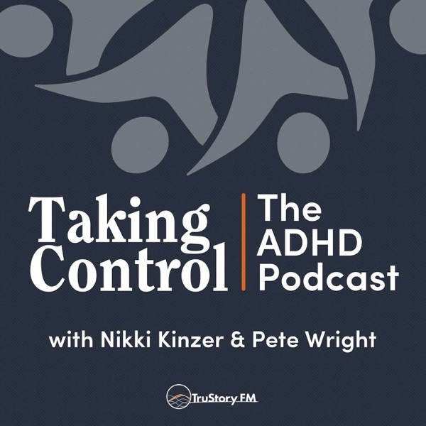 Taking Control: The ADHD Podcast cover art
