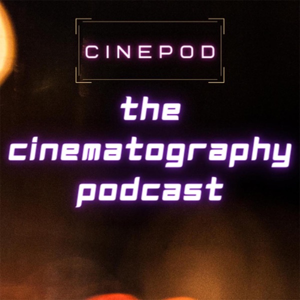 The Cinematography Podcast cover art
