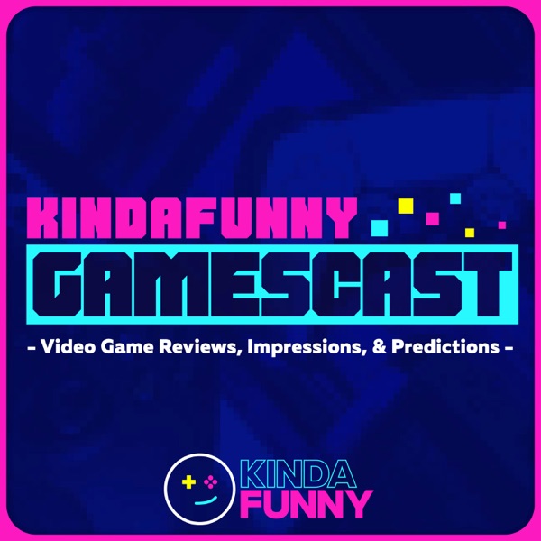 Kinda Funny Gamescast cover art